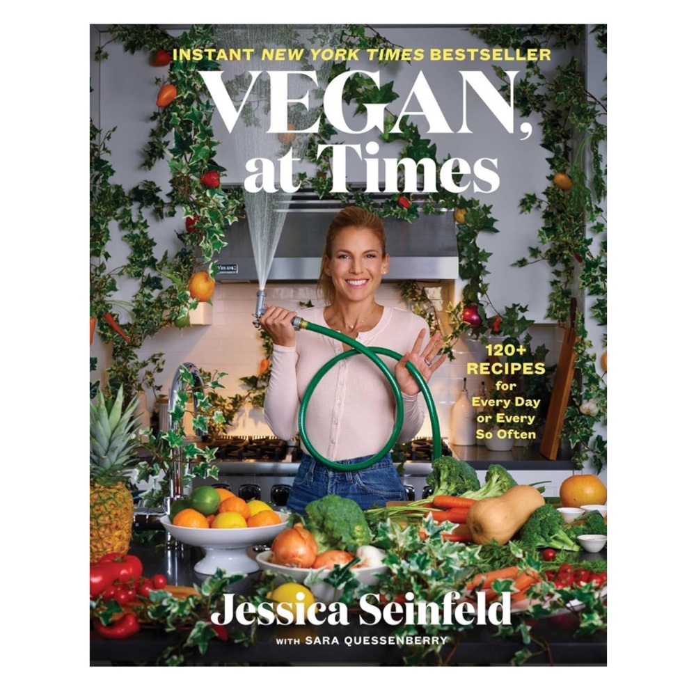 Vegan, at Times: 120+ Recipes for Every Day or Every So Often Hardcover Cookbook